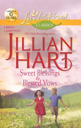Title details for Sweet Blessings and Blessed Vows by Jillian Hart - Available